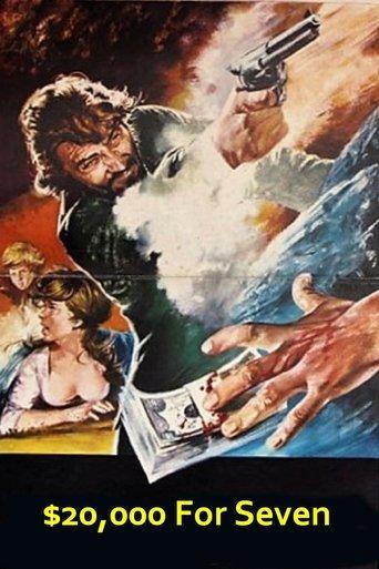 Twenty Thousand Dollars for Seven film afişi