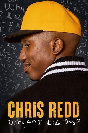 Chris Redd: Why Am I Like This? film afişi
