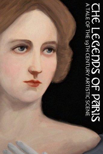 The Legends of Paris: A Tale of the 19th Century Artistic Scene dizi afişi