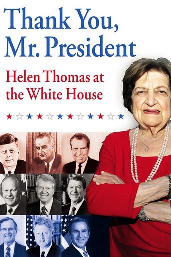 Thank You, Mr. President: Helen Thomas at the White House film afişi
