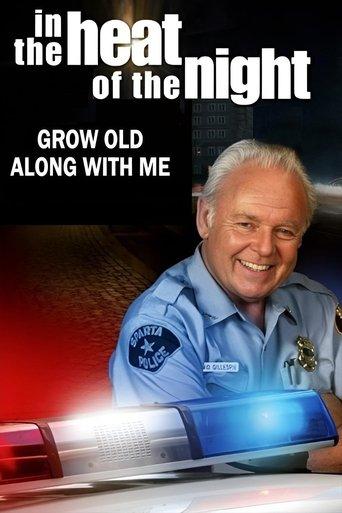 In the Heat of the Night: Grow Old Along with Me film afişi