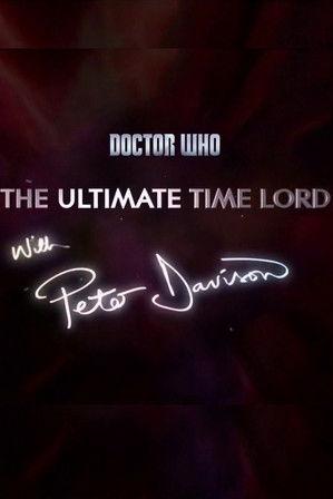 Doctor Who: The Ultimate Time Lord with Peter Davison film afişi
