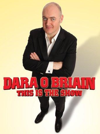 Dara Ó Briain: This Is the Show film afişi