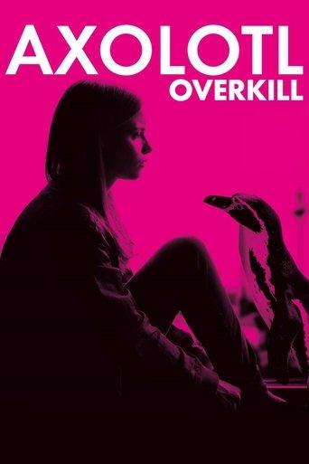 Axolotl Overkill film afişi