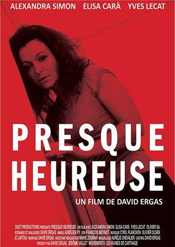 Presque heureuse film afişi