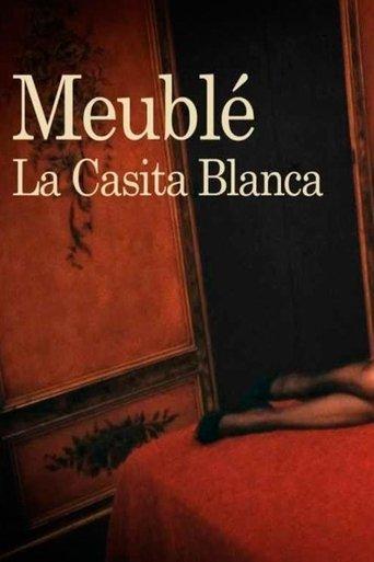 Meublé. La Casita Blanca film afişi