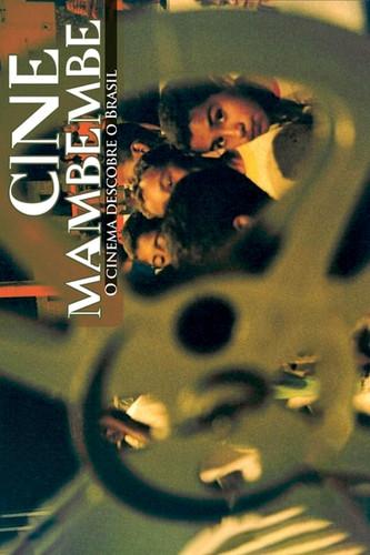Cine Mambembe: Cinema Discovers Brazil film afişi
