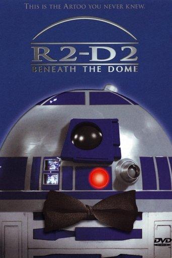 R2-D2: Beneath the Dome film afişi