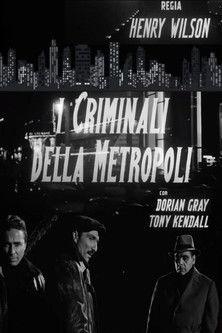 The Criminals of the Metropolis film afişi