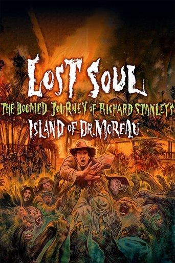 Lost Soul: The Doomed Journey of Richard Stanley's Island of Dr. Moreau film afişi