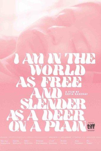 I Am in the World as Free and Slender as a Deer on a Plain film afişi