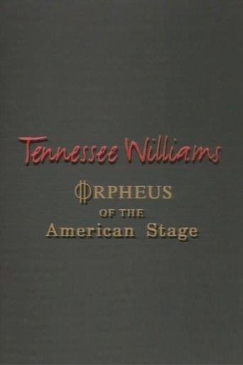Tennessee Williams: Orpheus of the American Stage film afişi