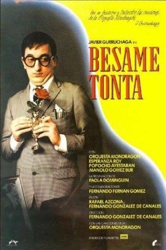 Bésame, tonta film afişi