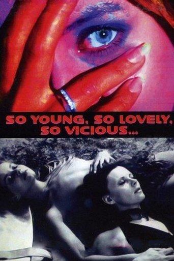 So Young, So Lovely, So Vicious... film afişi