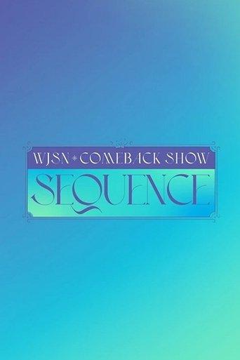 WJSN Comeback Show: Sequence film afişi
