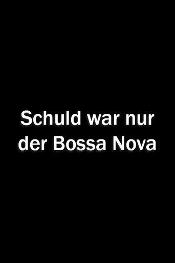 Schuld war nur der Bossa Nova film afişi