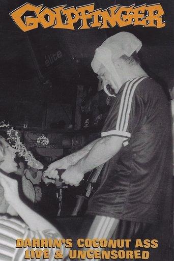 Goldfinger: Darrin's Coconut Ass Live & Uncensored film afişi