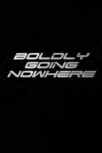 Boldly Going Nowhere dizi afişi