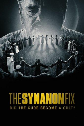 The Synanon Fix: Did the Cure Become a Cult? dizi afişi