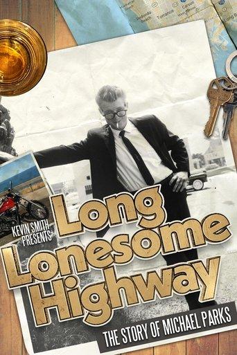 Long Lonesome Highway: The Story of Michael Parks film afişi