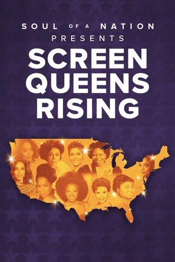 Soul of a Nation Presents: Screen Queens Rising film afişi
