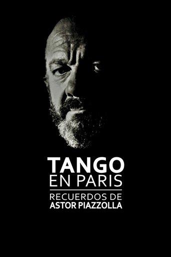 Tango in Paris: Memories of Astor Piazzolla film afişi