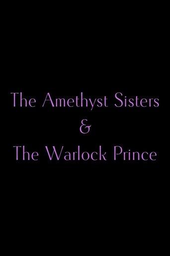 The Amethyst Sisters & The Warlock Prince film afişi