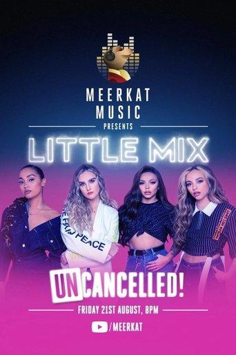 Little Mix: UNcancelled! film afişi