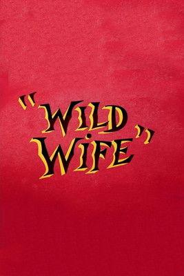 Wild Wife film afişi