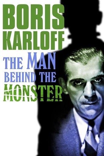Boris Karloff: The Man Behind the Monster film afişi