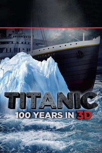 Titanic: 100 Years in 3D film afişi