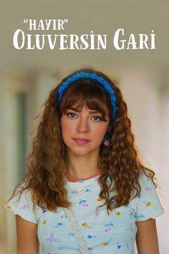 Hayır Oluversin Gari film afişi