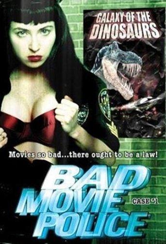 Bad Movie Police: Case #1: Galaxy Of The Dinosaurs film afişi