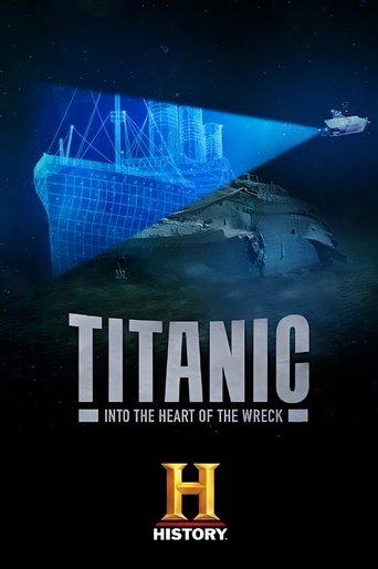 Titanic: Into the Heart of the Wreck film afişi