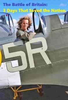 The Battle of Britain: 3 Days That Saved the Nation dizi afişi