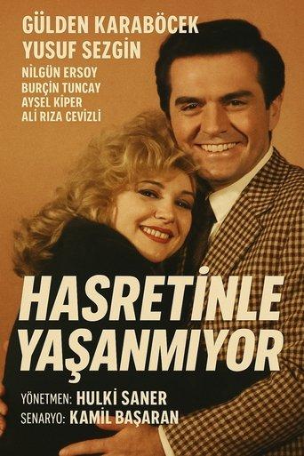 Hasretinle Yaşanmıyor film afişi