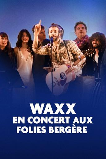 Waxx en concert aux Folies Bergère film afişi