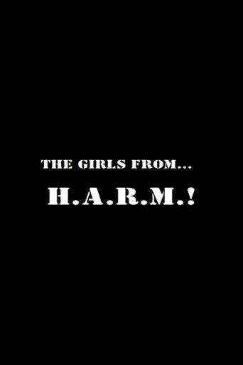 The Girls from H.A.R.M.! film afişi