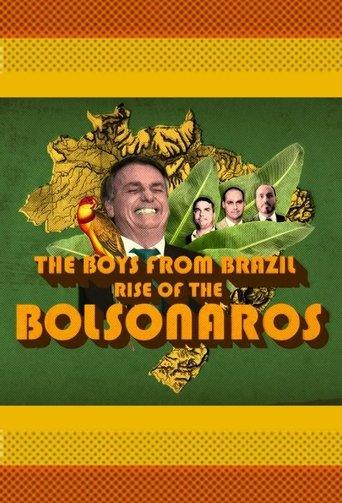 The Boys from Brazil: Rise of the Bolsonaros dizi afişi