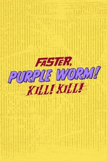 Faster, Purple Worm! Kill! Kill! dizi afişi
