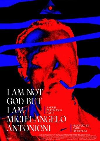 I Am Not God But I Am Michelangelo Antonioni film afişi