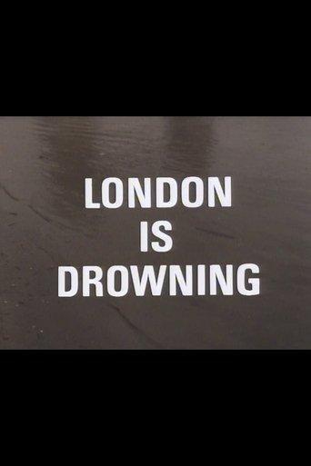 London Is Drowning film afişi