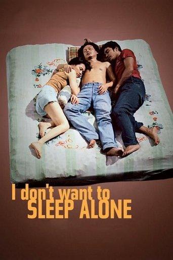 I Don't Want to Sleep Alone film afişi