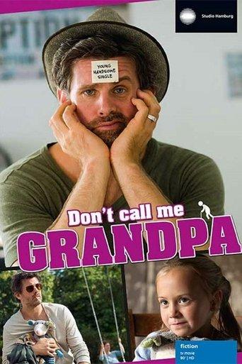 Don't Call Me Grandpa film afişi