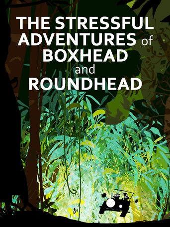 The Stressful Adventures of Boxhead & Roundhead film afişi