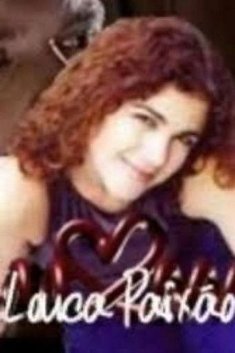 Louca Paixão dizi afişi