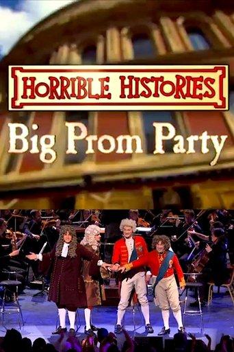 Horrible Histories’ Big Prom Party film afişi
