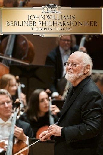 John Williams & the Berlin Philharmonic - The Berlin Concert film afişi