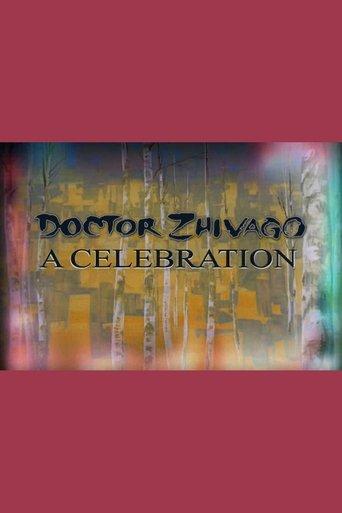 Doctor Zhivago: A Celebration film afişi