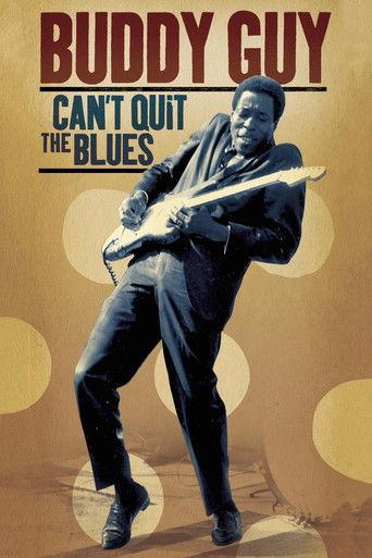 Buddy Guy Can't Quit The Blues film afişi
